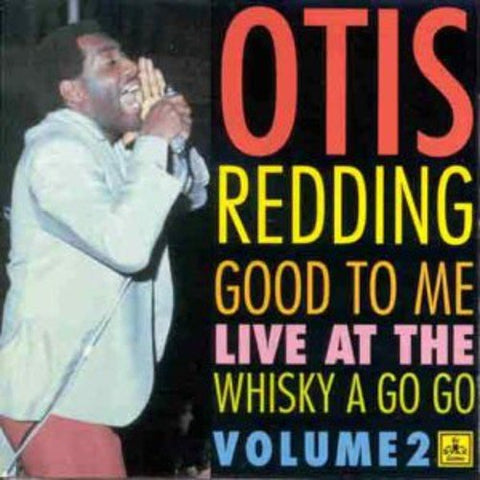 Otis Redding - Good To Me - Live At The Whisky A Go Go - Vol. 2 [VINYL]