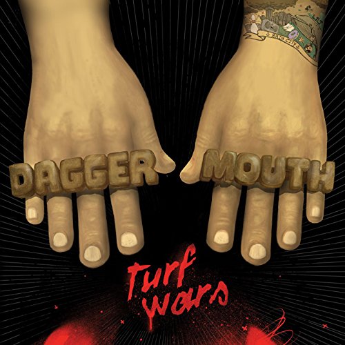 Hands holding the words "Daggermouth" and "Turf Wars" against a dark background.