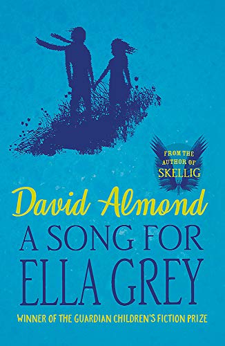 David Almond - A Song for Ella Grey