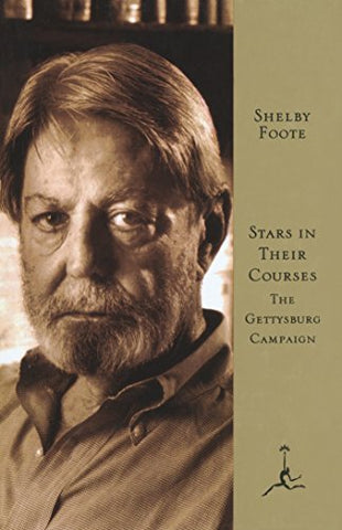 Stars in Their Courses: The Gettysburg Campaign (Modern Library): The Gettysburg Campaign, June-July 1963