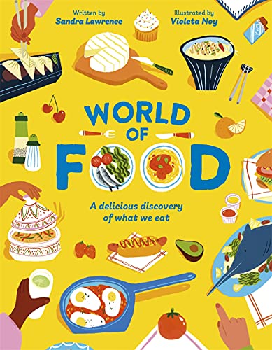 World of Food : A delicious discovery of the foods we eat