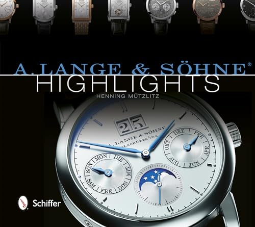 A. Lange & SohneÂ® Highlights