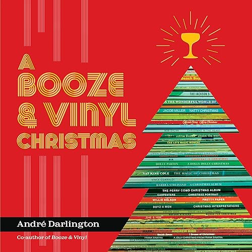 A Booze & Vinyl Christmas : Merry Music-and-Drink Pairings to Celebrate the Season