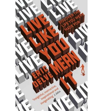 Live Like You Mean It