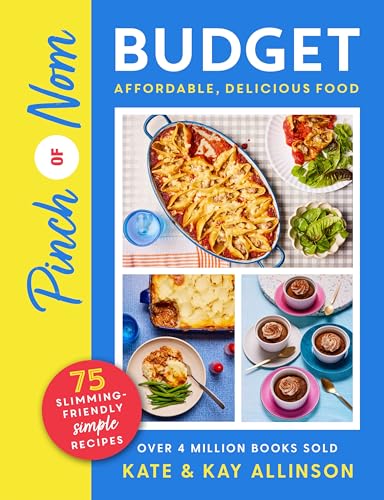 Pinch of Nom Budget : Affordable, Delicious Food