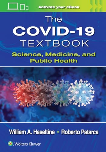The COVID-19 Textbook : Science, Medicine and Public Health