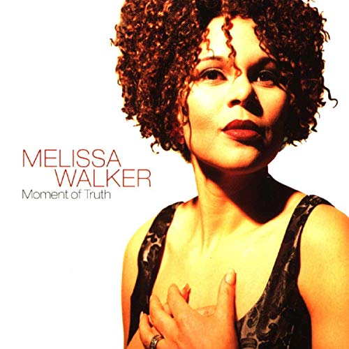 Melissa Walker - Moment Of Truth [CD]