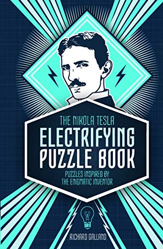 Nikola Tesla's Electrifying Puzzle Book
