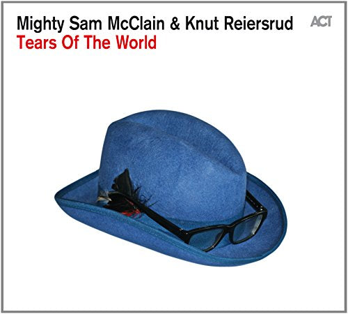 Mighty Sam Mcclain   Knut Reiersrud - Tears of the World [CD]