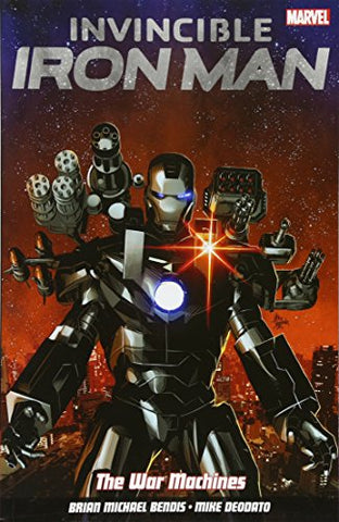 Invincible Iron Man Volume 2: The War Machines