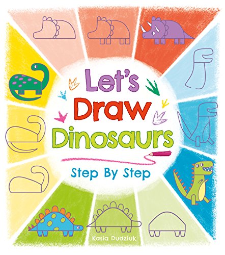 Book cover titled Let's Draw Dinosaurs Step By Step featuring various dinosaur drawing tutorials.