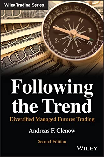 Following the Trend: Diversified Managed Futures T rading