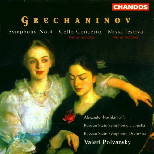 Soloistsrssorsscpolyansky - Grechaninov: Symphony No.4 - Cello Concerto - Missa Festiva [CD]