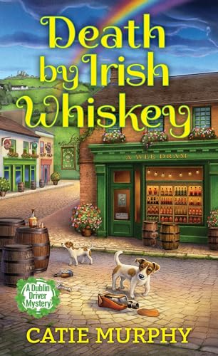 Death by Irish Whiskey (Dublin Driver Mysteries)