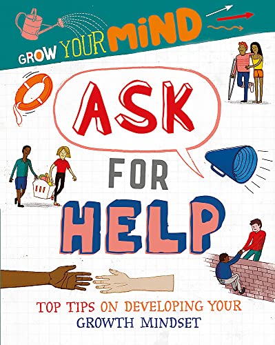 Ask for Help (Grow Your Mind)