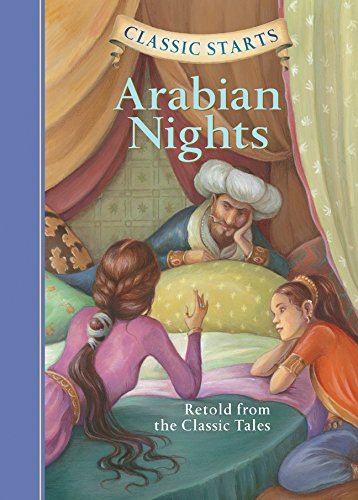 Classic Starts: Arabian Nights: Retold from the Classic Tales