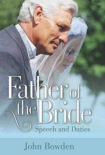 Father Of The Bride 2nd Edition: Speech and Duties