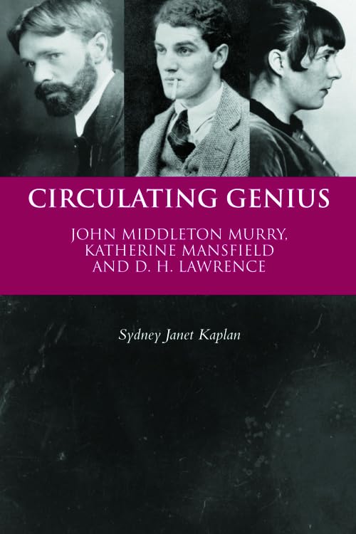 Circulating Genius : John Middleton Murry, Katherine Mansfield and D. H. Lawrence