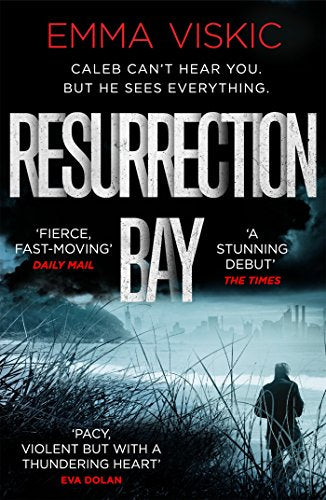 Resurrection Bay: A gripping, twisty thriller with unforgettable characters (Caleb Zelic 1): Caleb Zelic Series: Volume One