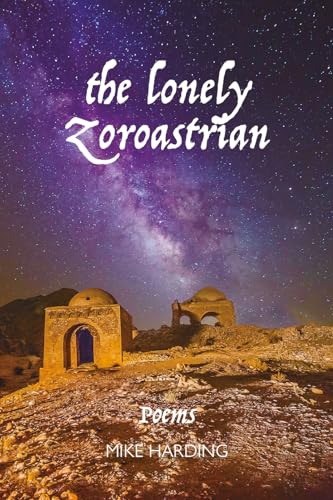 The Lonely Zoroastrian – 'He exactly catches the coiled-up forces of natural energy.' TIMES LITERARY SUPPLEMENT on 'Daddy Edgar’s Pools'