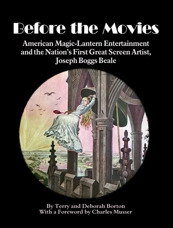 Before the Movies: American Magic Lantern Entertainment and the Nations First Great Screen Artist