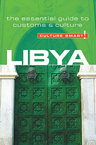 Libya - Culture Smart! The Essential Guide to Customs & Culture