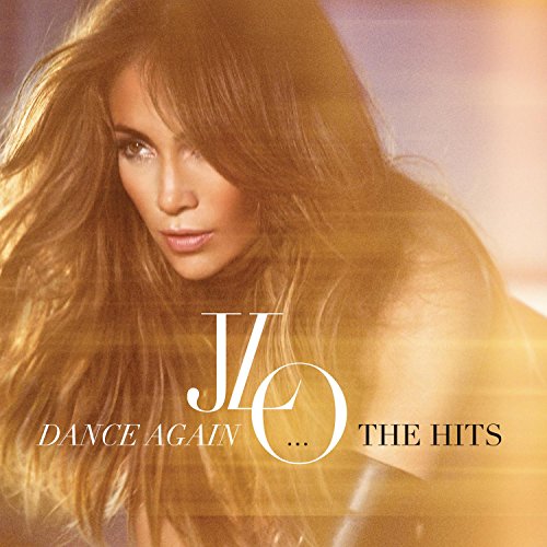 Lopez Jennifer - Dance Again: The Hits [CD]