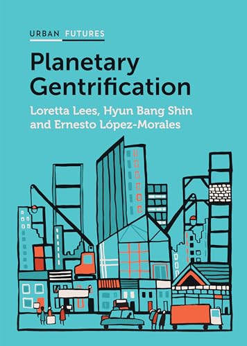 Planetary Gentrification