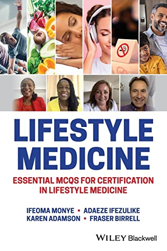 Lifestyle Medicine : Essential MCQs for Certification in Lifestyle Medicine