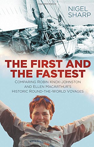 The First and the Fastest: Comparing Robin Knox-Johnston and Ellen MacArthur's Historic Round-the-World Voyages