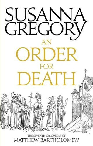 An Order For Death: The Seventh Matthew Bartholomew Chronicle (Chronicles of Matthew Bartholomew)