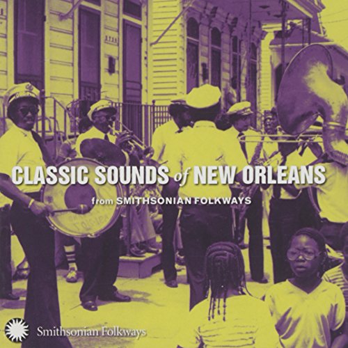 Various Artists - Classic Sounds of New Orleans from Smithsonian Folkways [CD]