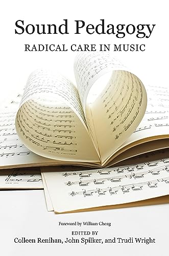 Sound Pedagogy : Radical Care in Music