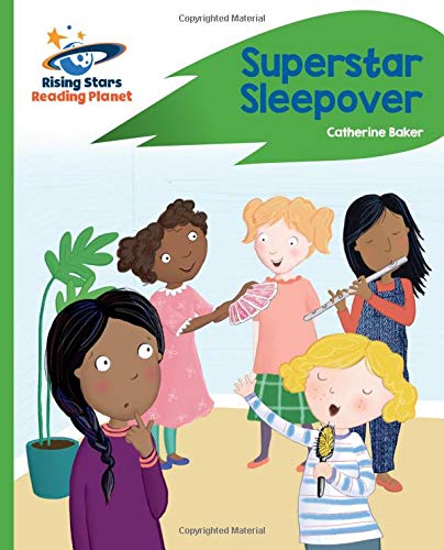 Reading Planet - Superstar Sleepover - Green: Rocket Phonics (Rising Stars Reading Planet)