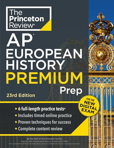 Princeton Review AP European History Premium Prep : 6 Practice Tests + Digital Practice Online + Content Review