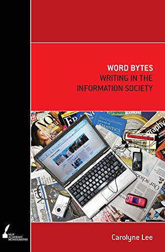 Word Bytes : Writing in the Information Society