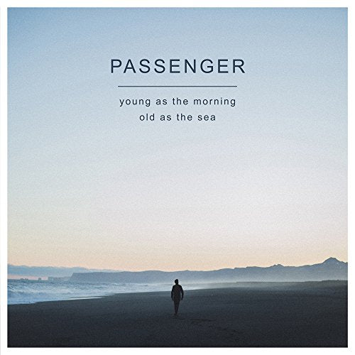 Passenger - Young As The Morning Old As The Sea [CD]