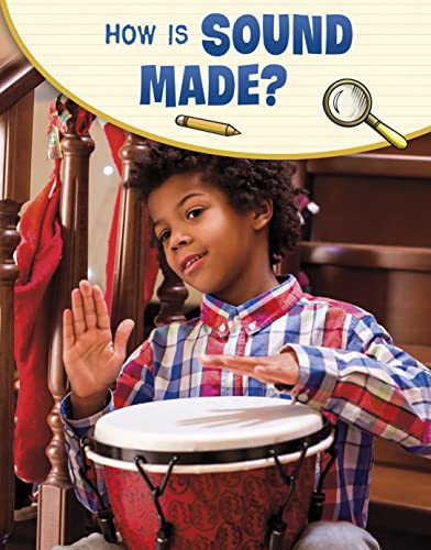 How Is Sound Made? (Science Enquiry)