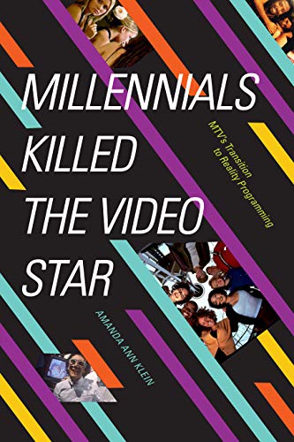 Millennials Killed the Video Star : MTV's Transition to Reality Programming