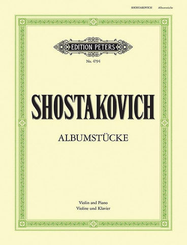 Schostakowitsch Albumstucke for Violin and Piano (Edition Peters No.4794)