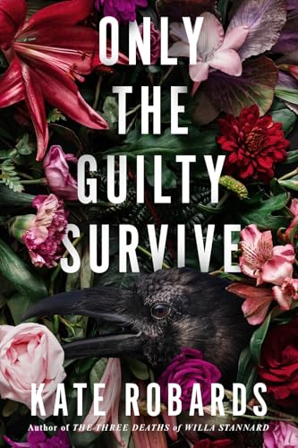 Only the Guilty Survive : A Thriller