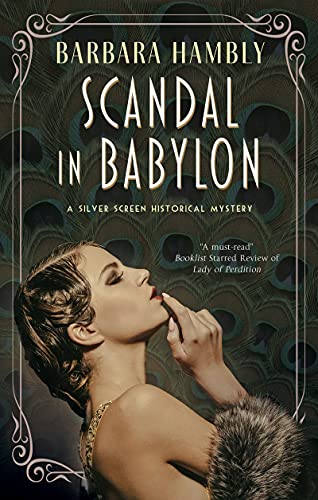 Scandal in Babylon: 1 (A Silver Screen historical mystery, 1)