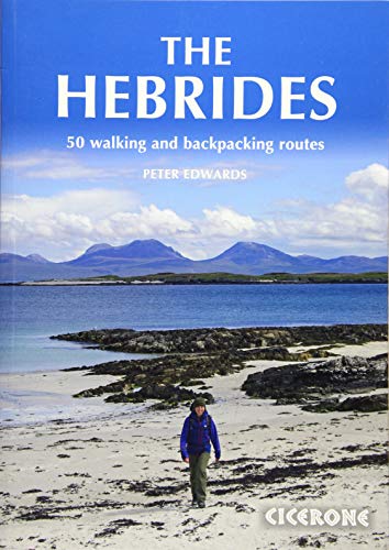 The Hebrides: 50 Walking and Backpacking Routes (British Mountains) (Cicerone Guides)