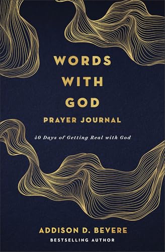 Words with God Prayer Journal : 40 Days of Getting Real with God