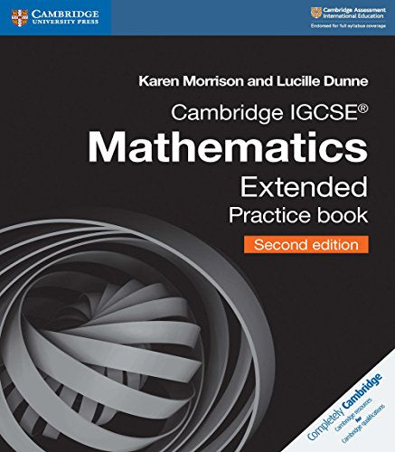 Cambridge IGCSE™ Mathematics Extended Practice Book (Cambridge International IGCSE)