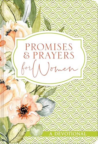 Promises and Prayers for Women : A Devotional