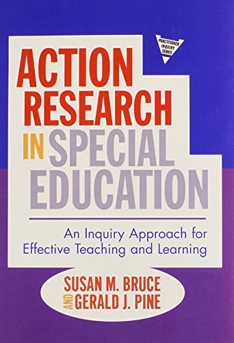 Action Research in Special Education : An Inquiry Approach for Effective Teaching and Learning