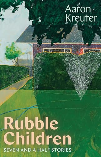 Rubble Children : Seven and a Half Stories