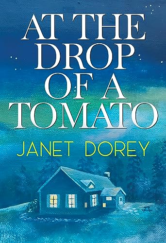At The Drop of a Tomato