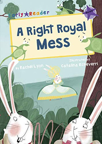 A Right Royal Mess (Early Reader) (Early Readers Purple Band)